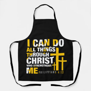 I Can Do All Things Through Christ   Christian Apron