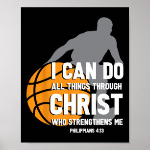 I Can Do All Things Through Christ Christian Byske Poster