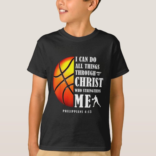 I Can Do All Things Through Christ Christian Byske T-Shirt (Front)