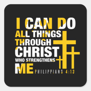 I Can Do All Things Through Christ Christian Square Sticker
