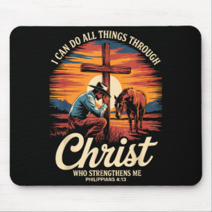 I Can Do All Things Through Christ Cowboy Christia Mouse Pad