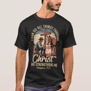 I Can Do All Things Through Christ Cowboy T-Shirt