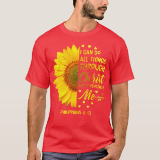 I Can Do All Things Through Christ Daisy Flower Re T-Shirt