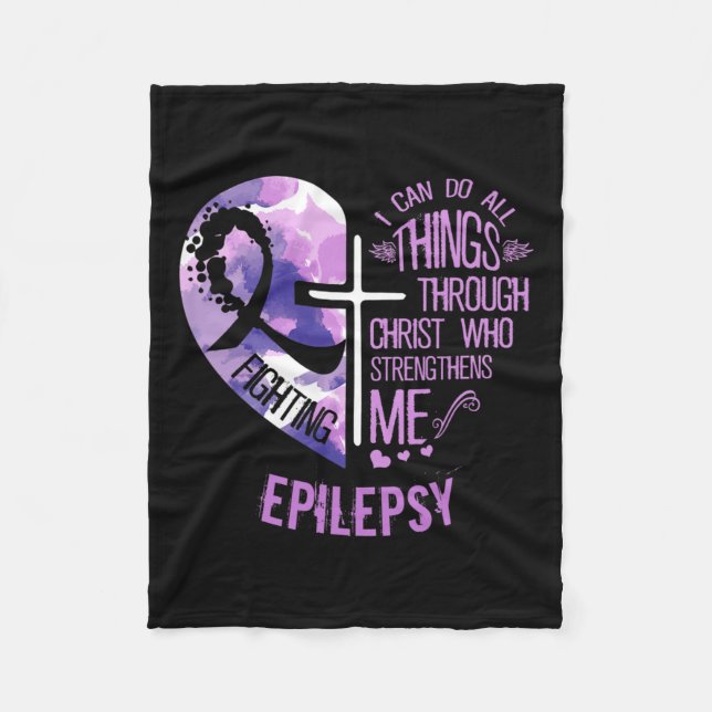 I Can Do All Things Through Christ - Epilepsy Awar Fleece Blanket (Front)