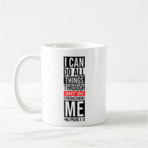 I Can Do All Things Through Christ - Faith