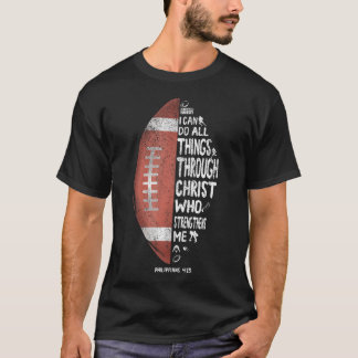 I Can Do All Things Through Christ Football T-Shirt