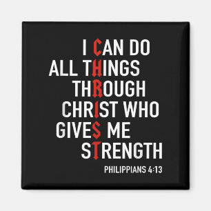 I Can Do All Things Through Christ God Christian B Magnet