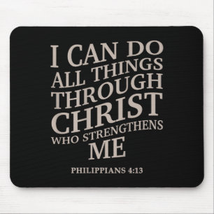 I Can Do All Things Through Christ Is King Christi Mouse Pad