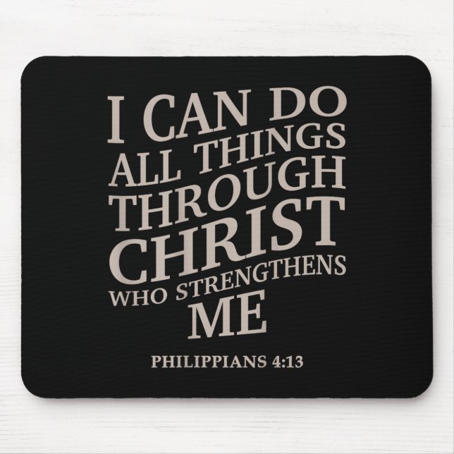 I Can Do All Things Through Christ Is King Christi Mouse Pad (Front)