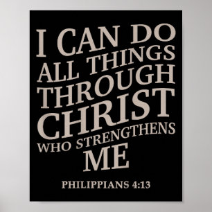 I Can Do All Things Through Christ Is King Christi Poster
