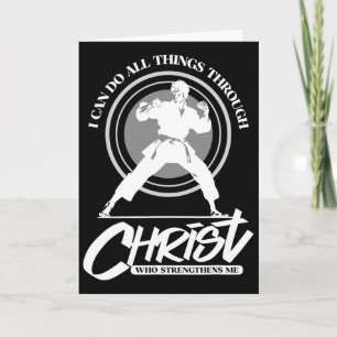 I Can Do All Things Through Christ - Karate Martia Card