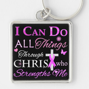I CAN DO ALL Things Through CHRIST Key Ring