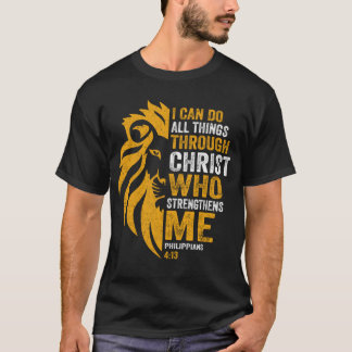 I Can Do All Things Through Christ Lion Philippian T-Shirt