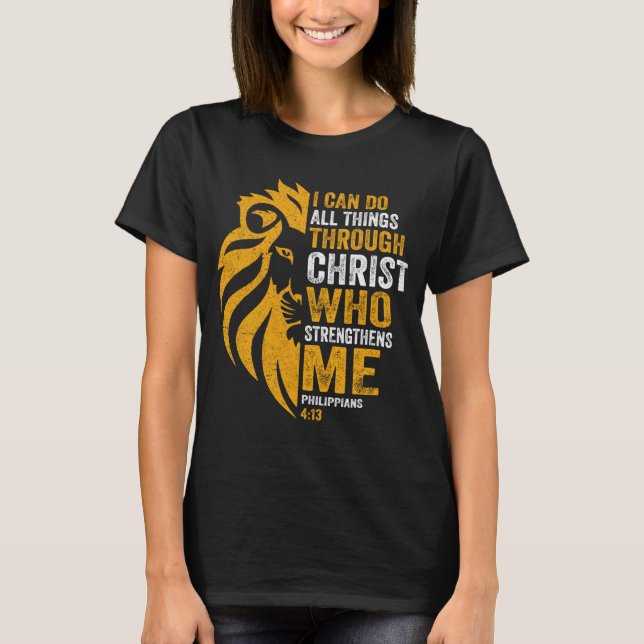 I Can Do All Things Through Christ Lion Philippian T-Shirt (Front)
