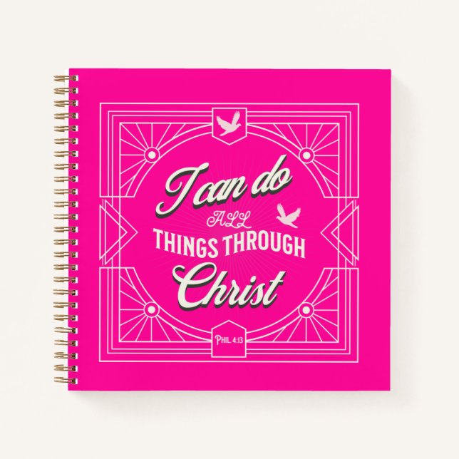 I Can Do All Things Through Christ Notebook (Front)