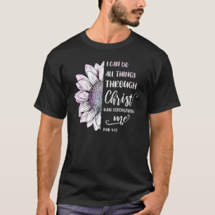 I Can Do All Things Through Christ Phil 413 Bible T-Shirt