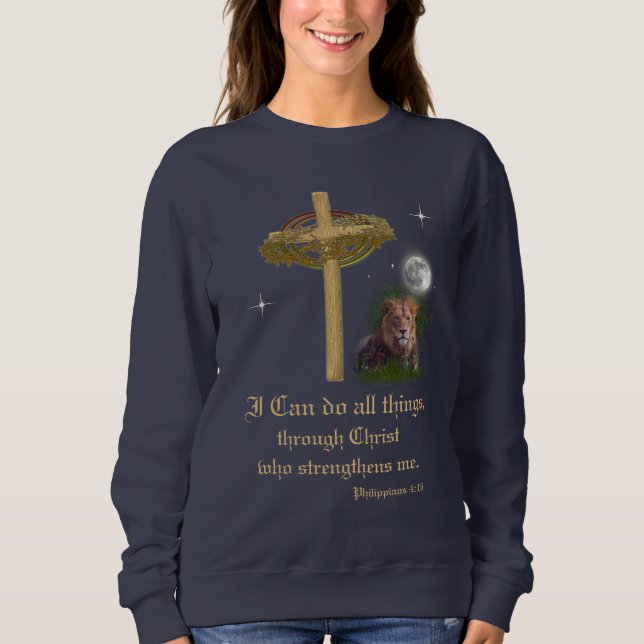 I can do all things through Christ scripture Sweatshirt (Front)