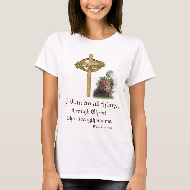 I can do all things through Christ scripture T-Shirt (Front)