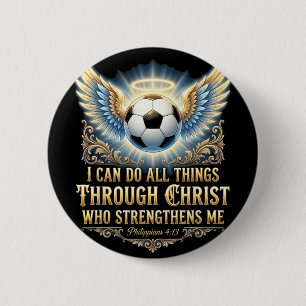I Can Do All Things Through Christ Soccer Faith Ve 6 Cm Round Badge