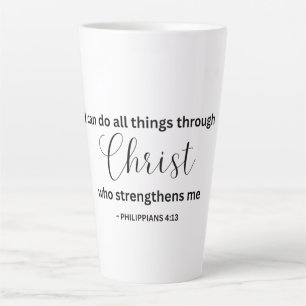 I Can Do All Things Through Christ - Tumbler Latte Mug