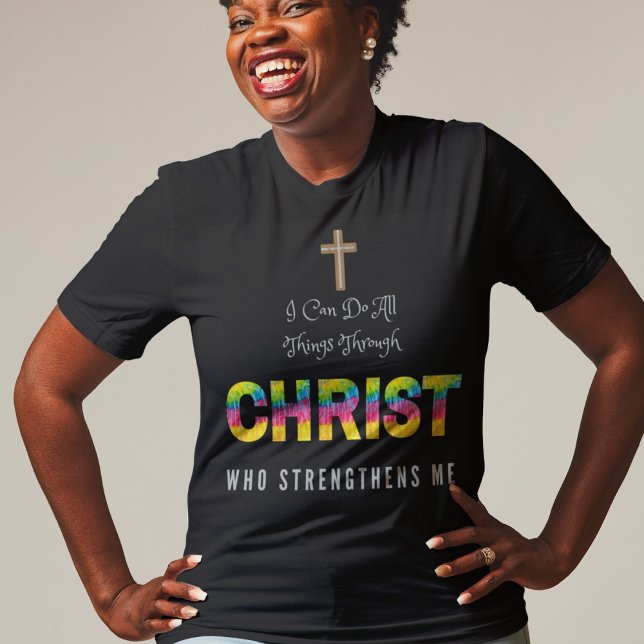 I can do all things through christ who strenghens  T-Shirt (Creator Uploaded)