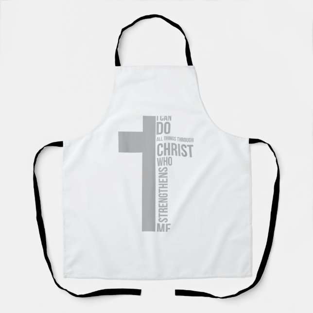 I Can Do All Things Through Christ Who Strengthens Apron (Front)
