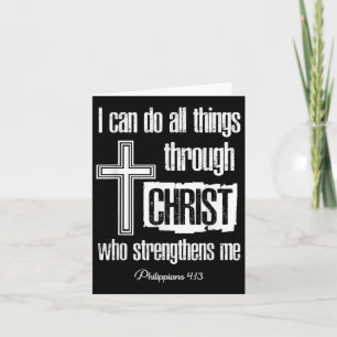 I Can Do All Things Through Christ Who Strengthens Card