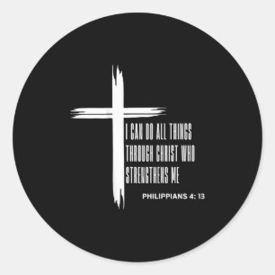 I Can Do All Things Through Christ Who Strengthens Classic Round Sticker
