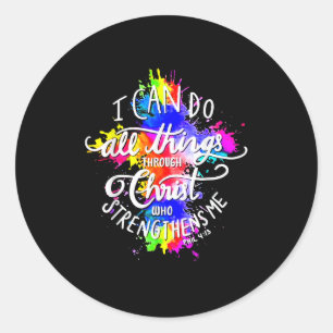 I Can Do All Things Through Christ Who Strengthens Classic Round Sticker