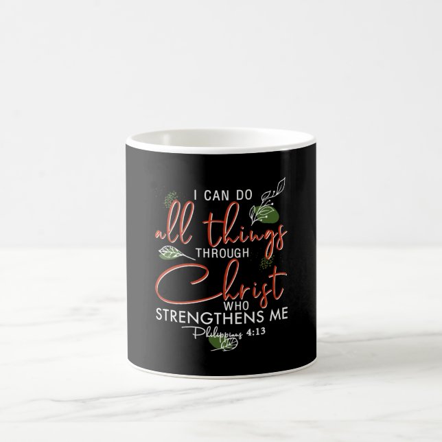 I Can Do All Things Through Christ Who Strengthens Coffee Mug (Center)
