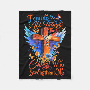 I Can Do All Things Through Christ Who Strengthens Fleece Blanket