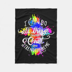 I Can Do All Things Through Christ Who Strengthens Fleece Blanket