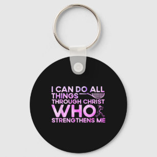 I Can Do All Things Through Christ Who Strengthens Key Ring