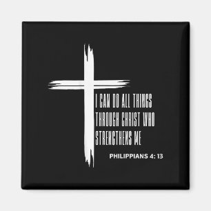 I Can Do All Things Through Christ Who Strengthens Magnet