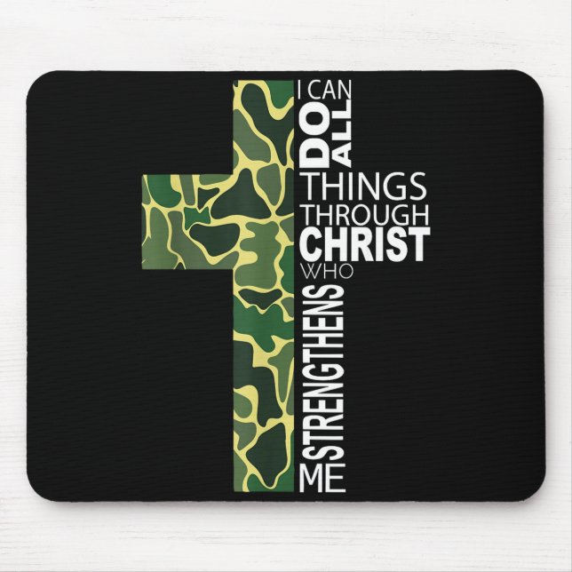 I Can Do All Things Through Christ Who Strengthens Mouse Pad (Front)