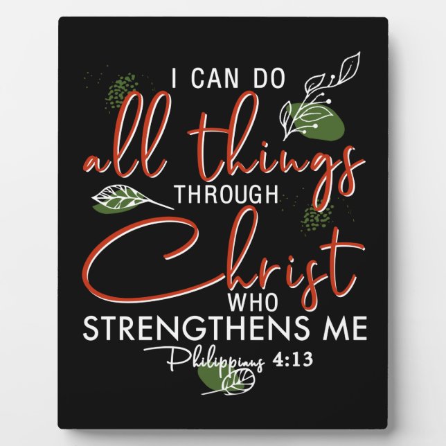 I Can Do All Things Through Christ Who Strengthens Plaque (Front)