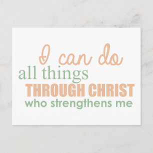 I can do all things through Christ Who strengthens Postcard