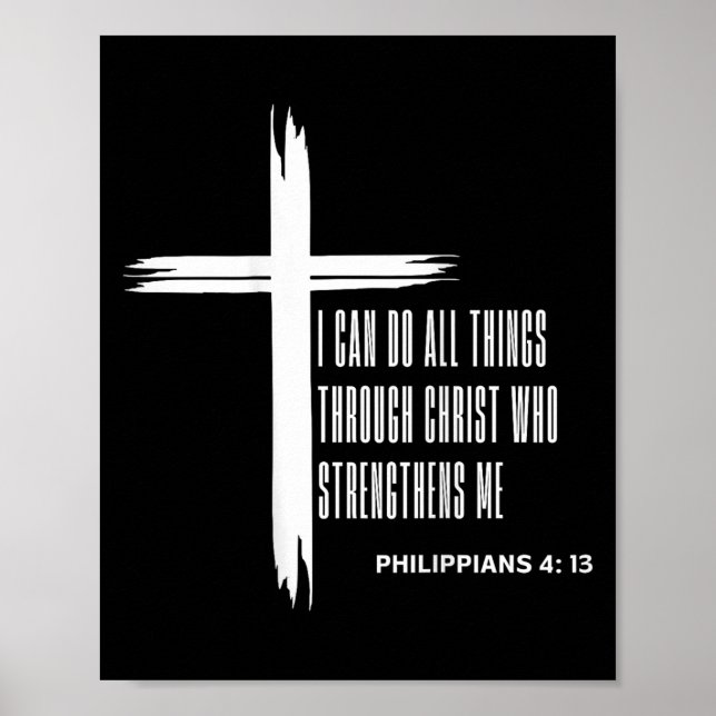 I Can Do All Things Through Christ Who Strengthens Poster (Front)
