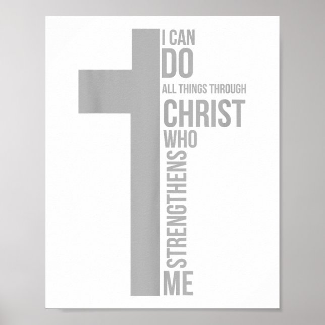 I Can Do All Things Through Christ Who Strengthens Poster (Front)