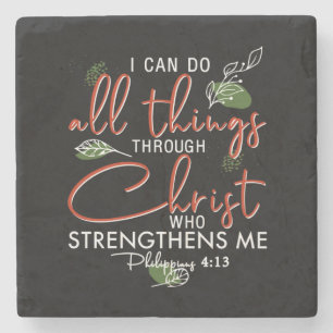 I Can Do All Things Through Christ Who Strengthens Stone Coaster