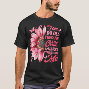 I Can Do All Things Through Christ Who Strengthens T-Shirt