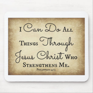 I can do all things through Jesus Christ Mouse Pad
