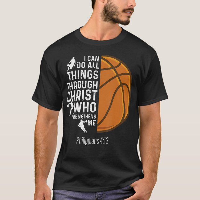 I Can Do All Things Through T-Shirt (Front)