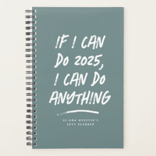 I can do anything funny motivational teal 2021 planner