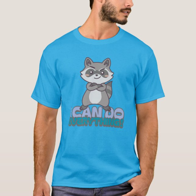 I Can Do Everything T-Shirt (Front)