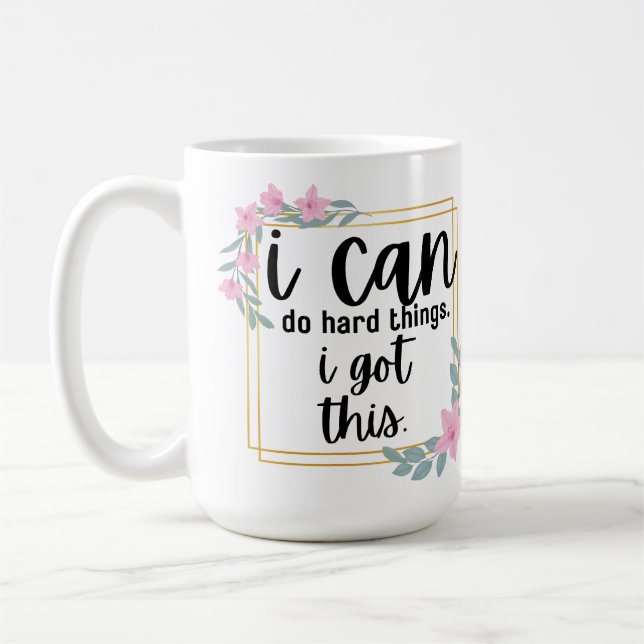 I Can Do Hard Things (Azaleas) Coffee Mug (Left)