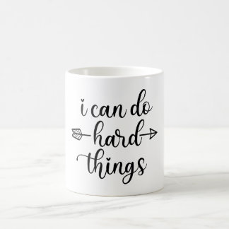 I Can Do Hard Things Coffee Mug
