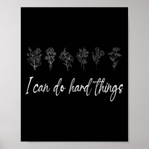 I Can Do Hard Things Floral Motivational Inspirati Poster