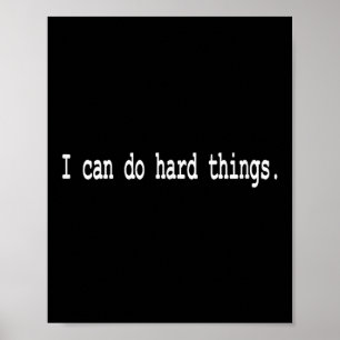 I Can Do Hard Things Poster