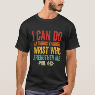 I Can Do Things Through Christ Who Strengthen Me V T-Shirt